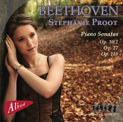 Beethoven, Stephanie Proot - Piano Sonatas Op. 10/2, Op. 27, Op. 110