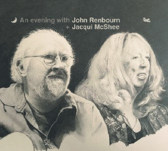 John Renbourn, Jacqui McShee - An Evening With John Renbourn + Jacqui McShee