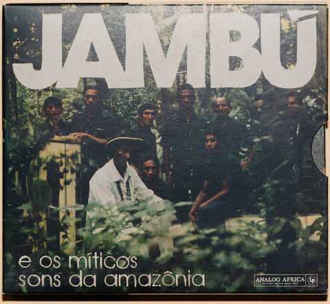 Various - Jambú E Os Míticos Sons Da Amazônia