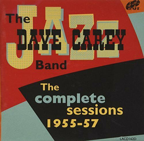 The Dave Carey Band - The Complete Sessions - 1955-57