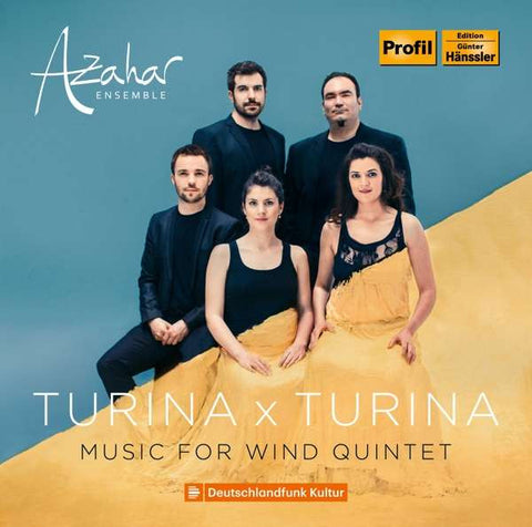 Joaquín Turina, Azahar Ensemble - Turina x Turina. Music For Wind Quintet