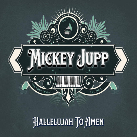 Mickey Jupp - Hallelujah To Amen (The Boot Legacy: Volume 2)