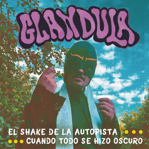 Glándula - El Shake De La Autopista - Cuando Todo Se Hizo Oscuro