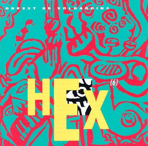 Orkest De Volharding - Hex