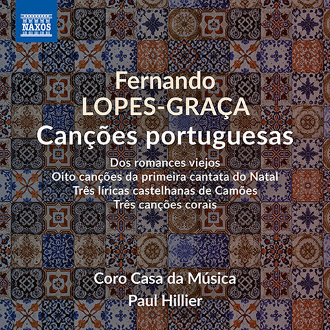 Fernando Lopes-Graça, Coro Casa da Música, Paul Hillier - Canções portuguesas