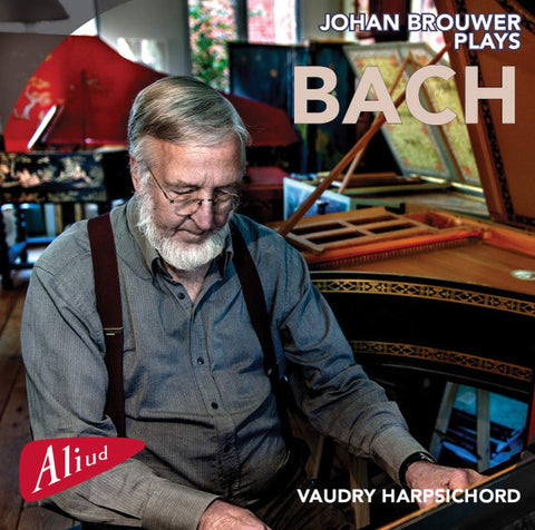 Johan Brouwer, Bach - Johan Brouwer Plays Bach