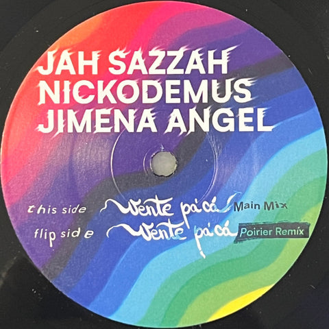 Jah Sazzah, Nickodemus, Jimena Angel - Vente Pa'cá