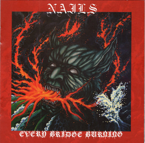 Nails - Every Bridge Burning