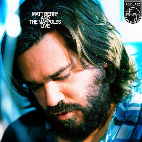Matt Berry And The Maypoles - Matt Berry And The Maypoles Live
