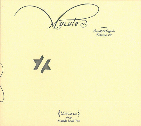 John Zorn - Mycale - Mycale (Book Of Angels Volume 13) (Mycale Sings Masada Book Two)