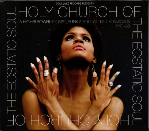 Various - Holy Church Of The Ecstatic Soul (A Higher Power: Gospel, Funk & Soul At The Crossroads 1971-83)