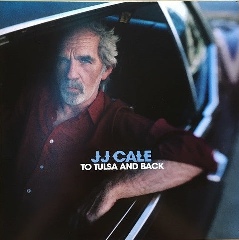 JJ Cale - To Tulsa And Back