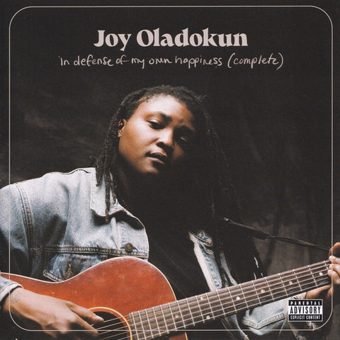 Joy Oladokun - In Defense of My Own Happiness (Complete)