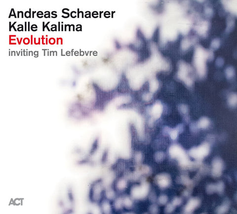 Andreas Schaerer & Kalle Kalima - Evolution