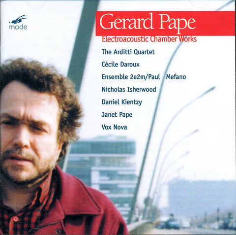Gerard Pape - Electroacoustic Chamber Works