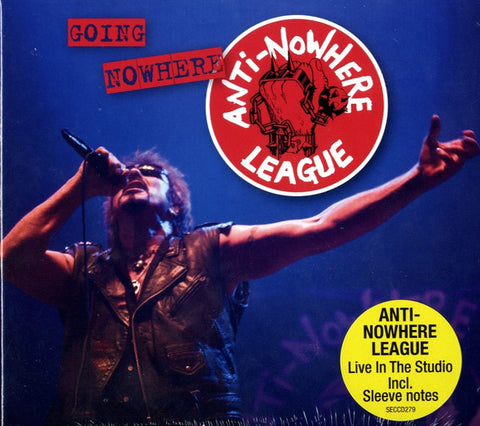 Anti-Nowhere League - Going Nowhere