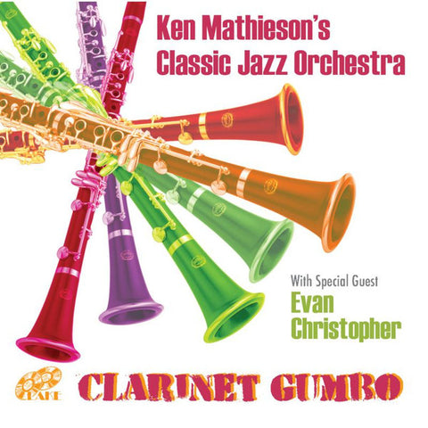 Ken Mathieson's Classic Jazz Orchestra - Clarinet Gumbo