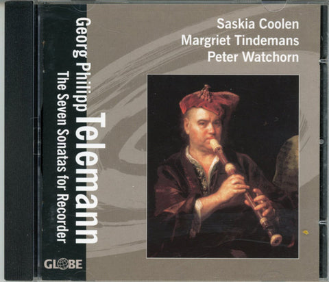 Georg Philipp Telemann, Saskia Coolen, Margriet Tindemans, Peter Watchorn - The Seven Sonatas For Recorder