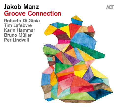 Jakob Manz - Groove Connection