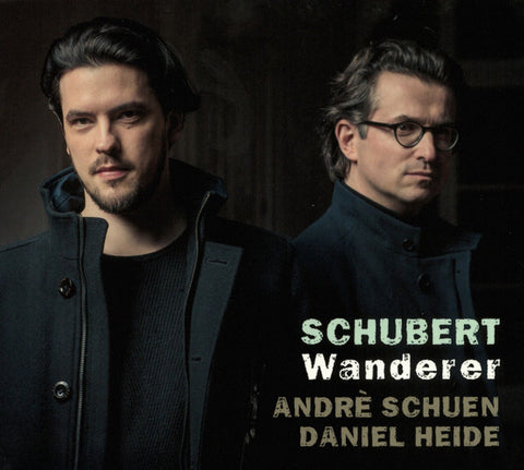 Schubert – Andrè Schuen, Daniel Heide - Wanderer
