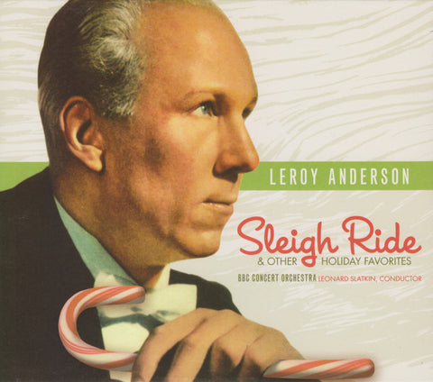 BBC Concert Orchestra, Leonard Slatkin - Leroy Anderson: Sleigh Ride & Other Holiday Favorites