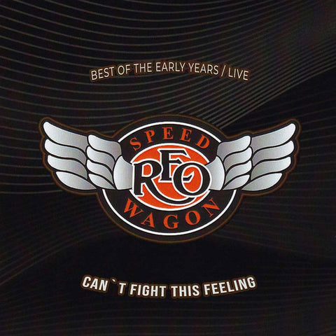 REO Speedwagon - Best Of The Early Years | Live  / Can't Fight This Feeling