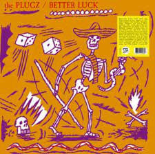 The Plugz - Better Luck