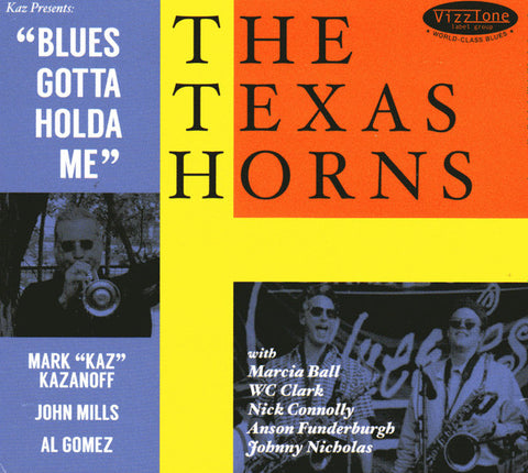 The Texas Horns - Blues Gotta Holda Me