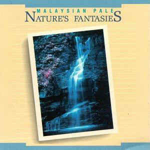 Malaysian Pale - Nature's Fantasies