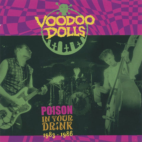 Voodoo Dolls - Poison In Your Drink 1983-1986