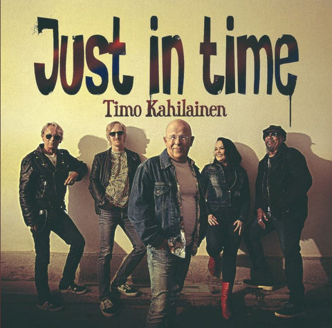 Timo Kahilainen Just In Time - Timo Kahilainen Just In Time