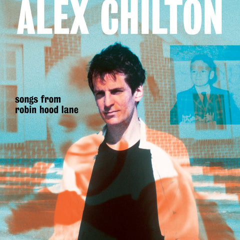 Alex Chilton - Songs From Robin Hood Lane