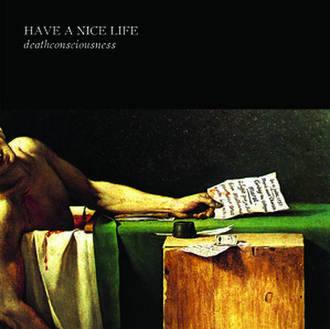 Have A Nice Life - Deathconsciousness