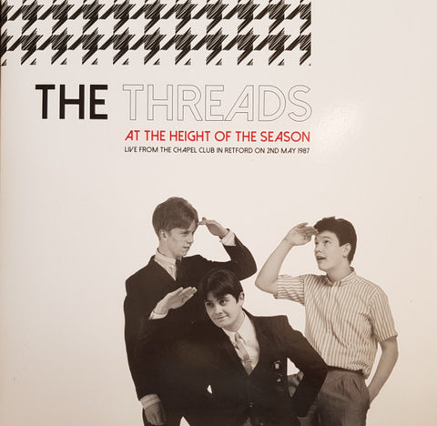 The Threads - At The Height Of The Season