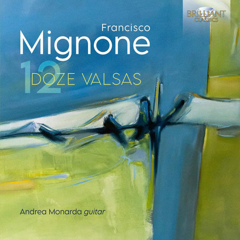 Francisco Mignone - Andrea Monarda - Doze Valsas