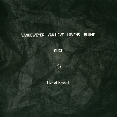 Vandeweyer / Van Hove / Lovens / Blume - Quat - Live At Hasselt