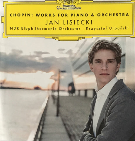 Chopin, Jan Lisiecki, NDR Elbphilharmonie Orchester, Krzysztof Urbański - Works For Piano & Orchestra