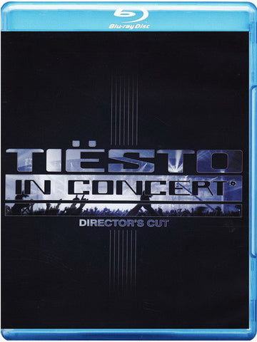 Tiësto - Tiësto In Concert - Director's Cut