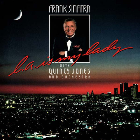 Frank Sinatra With Quincy Jones And Orchestra - L.A. Is My Lady