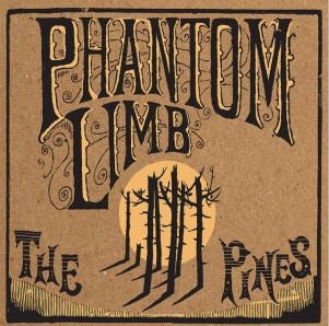 Phantom Limb - The Pines