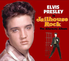 Elvis Presley - Jailhouse Rock The Alternate Album