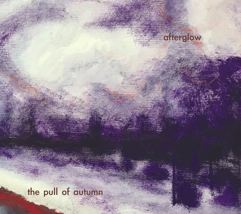 The Pull Of Autumn - Afterglow