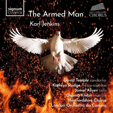 Karl Jenkins - David Temple, Kathryn Rudge, Jamal Aliyev, Osama Kiwan, Hertfordshire Chorus, London Orchestra Da Camera - The Armed Man
