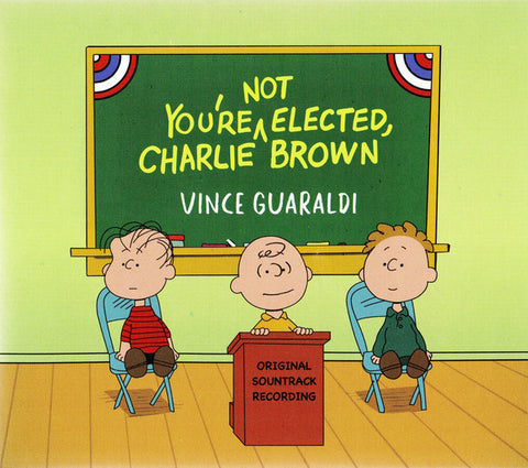 Vince Guaraldi - You're Not Elected, Charlie Brown (Original Soundtrack Recording)