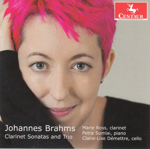 Johannes Brahms, Marie Ross, Petra Somlai, Claire-Lise Démettre - Clarinet Sonatas And Trio