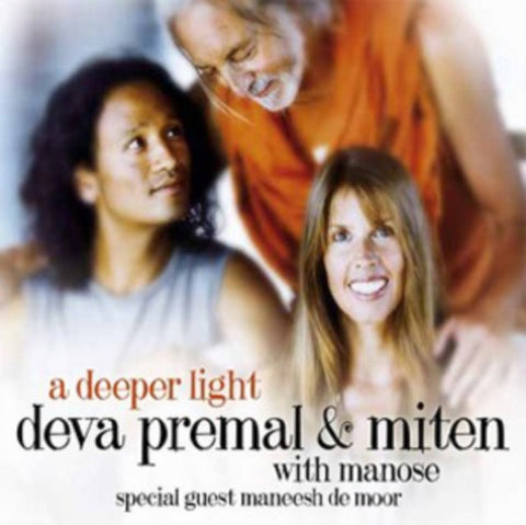 Deva Premal, Miten, Manose, Maneesh De Moor - A Deeper Light