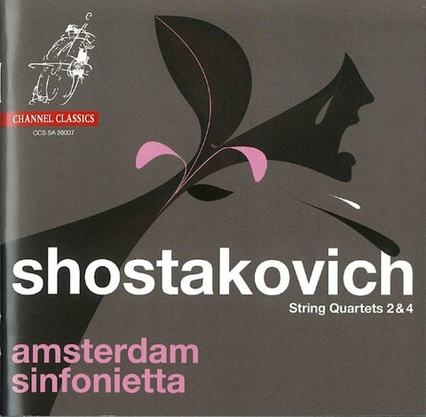 Shostakovich, Amsterdam Sinfonietta - String Quartets 2 & 4