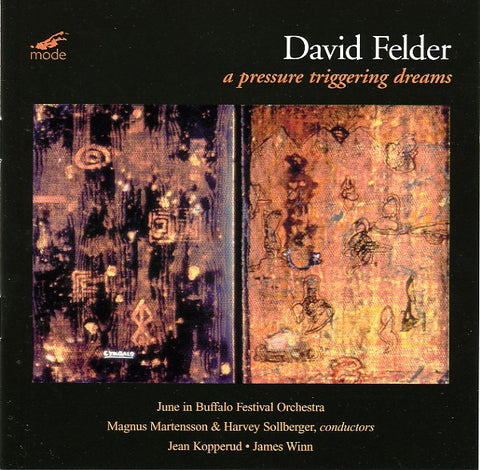 David Felder - A Pressure Triggering Dreams