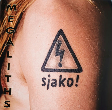 Sjako! - Megaliths