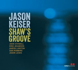 Jason Keiser - Shaw's Groove